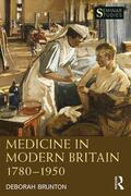 Brunton |  Medicine in Modern Britain 1780-1950 | Buch |  Sack Fachmedien