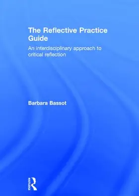Bassot |  The Reflective Practice Guide | Buch |  Sack Fachmedien