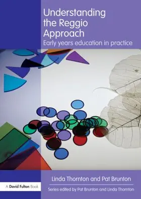 Thornton / Brunton |  Understanding the Reggio Approach | Buch |  Sack Fachmedien