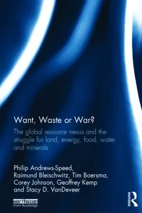 Andrews-Speed / Bleischwitz / Boersma |  Want, Waste or War? | Buch |  Sack Fachmedien