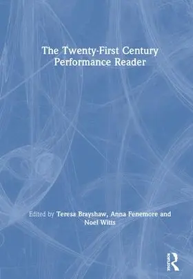 Brayshaw / Fenemore / Witts |  The Twenty-First Century Performance Reader | Buch |  Sack Fachmedien