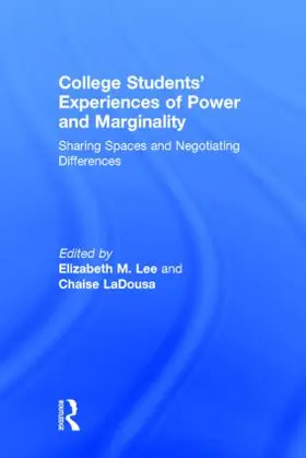 Lee / LaDousa |  College Students' Experiences of Power and Marginality | Buch |  Sack Fachmedien