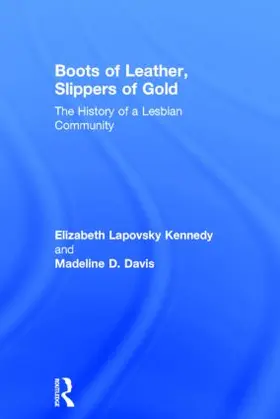 Kennedy / Davis | Boots of Leather, Slippers of Gold | Buch | 978-1-138-78584-7 | www.sack.de