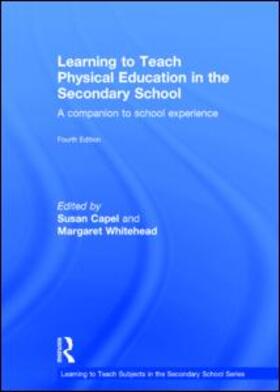 Capel / Whitehead | Learning to Teach Physical Education in the Secondary School: A Companion to School Experience | Buch | 978-1-138-78598-4 | sack.de