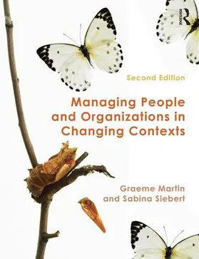 Martin / Siebert | Managing People and Organizations in Changing Contexts | Buch | 978-1-138-78666-0 | www.sack.de