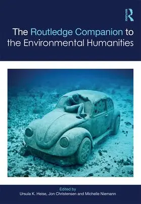 Heise / Christensen / Niemann |  The Routledge Companion to the Environmental Humanities | Buch |  Sack Fachmedien