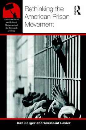 Berger / Losier | Rethinking the American Prison Movement | Buch | 978-1-138-78685-1 | www.sack.de