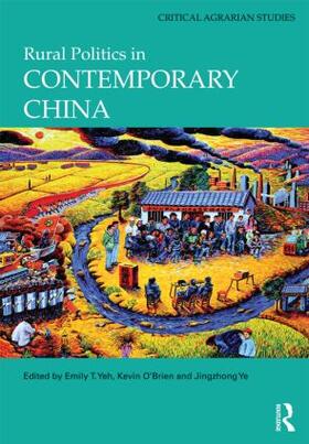 Yeh / O'Brien / Ye | Rural Politics in Contemporary China | Buch | 978-1-138-78700-1 | sack.de