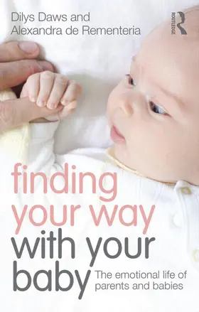 Daws / de Rementeria |  Finding Your Way with Your Baby | Buch |  Sack Fachmedien