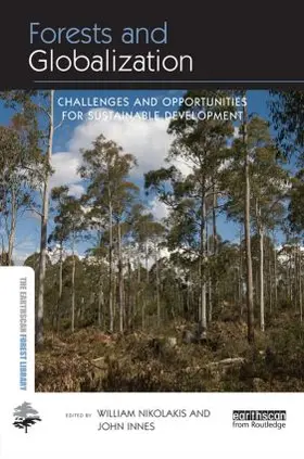 Nikolakis / Innes |  Forests and Globalization | Buch |  Sack Fachmedien