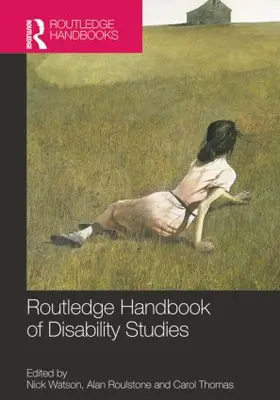 Watson / Roulstone / Thomas |  Routledge Handbook of Disability Studies | Buch |  Sack Fachmedien
