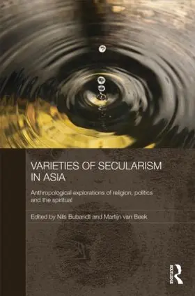 Bubandt / Van Beek | Varieties of Secularism in Asia | Buch | 978-1-138-78795-7 | sack.de