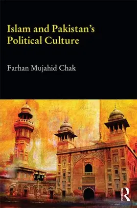 Chak |  Islam and Pakistan's Political Culture | Buch |  Sack Fachmedien