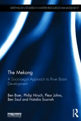 Boer / Hirsch / Johns | The Mekong: A Socio-Legal Approach to River Basin Development | Buch | 978-1-138-78844-2 | sack.de