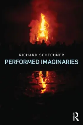 Schechner |  Performed Imaginaries | Buch |  Sack Fachmedien