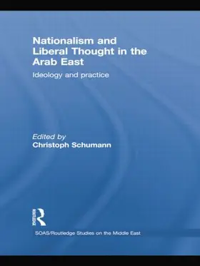 Schumann | Nationalism and Liberal Thought in the Arab East | Buch | 978-1-138-78875-6 | sack.de