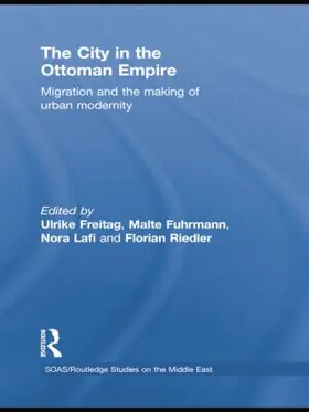 Lafi / Freitag / Fuhrmann | The City in the Ottoman Empire | Buch | 978-1-138-78897-8 | www.sack.de