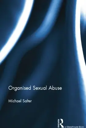 Salter |  Organised  Sexual Abuse | Buch |  Sack Fachmedien