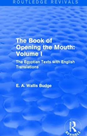 Budge | The Book of the Opening of the Mouth: Vol. I | Buch | 978-1-138-78968-5 | sack.de
