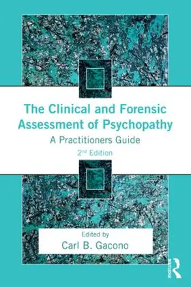 Gacono | The Clinical and Forensic Assessment of Psychopathy | Buch | 978-1-138-79003-2 | www.sack.de