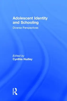 Hudley |  Adolescent Identity and Schooling | Buch |  Sack Fachmedien