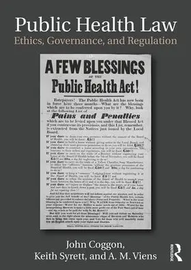 Coggon / Syrett / Viens |  Public Health Law: Ethics, Governance, and Regulation | Buch |  Sack Fachmedien