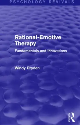 Dryden |  Rational-Emotive Therapy (Psychology Revivals) | Buch |  Sack Fachmedien