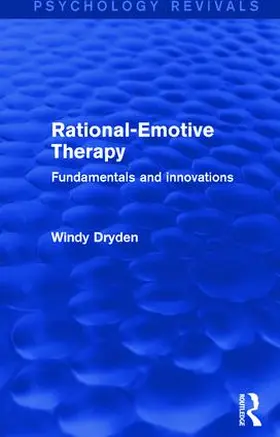 Dryden | Rational-Emotive Therapy (Psychology Revivals) | Buch | 978-1-138-79128-2 | www.sack.de