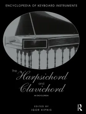 Kipnis | The Harpsichord and Clavichord | Buch | 978-1-138-79145-9 | www.sack.de