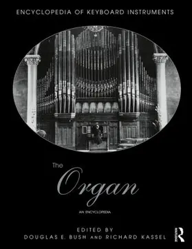 Bush / Kassel | The Organ | Buch | 978-1-138-79146-6 | sack.de