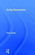 Smith |  Doing Economics | Buch |  Sack Fachmedien