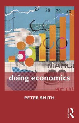 Smith | Doing Economics | Buch | 978-1-138-79167-1 | sack.de