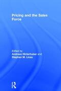 Hinterhuber / Liozu |  Pricing and the Sales Force | Buch |  Sack Fachmedien