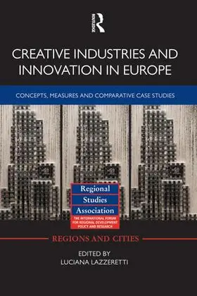 Lazzeretti | Creative Industries and Innovation in Europe | Buch | 978-1-138-79219-7 | sack.de