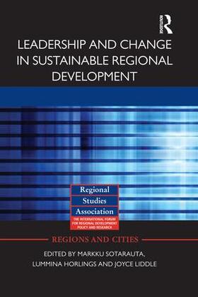 Sotarauta / Horlings / Liddle | Leadership and Change in Sustainable Regional Development | Buch | 978-1-138-79224-1 | sack.de
