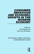 Baudet / van der Meulen |  Consumer Behaviour and Economic Growth in the Modern Economy (RLE Consumer Behaviour) | Buch |  Sack Fachmedien