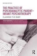 Joyce / Baradon / Broughton |  The Practice of Psychoanalytic Parent-Infant Psychotherapy | Buch |  Sack Fachmedien