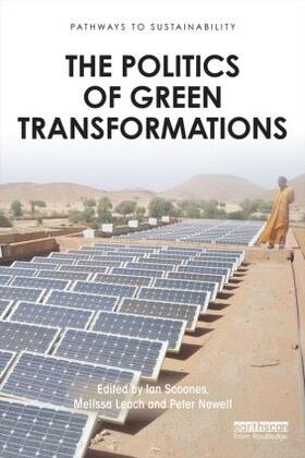 Scoones / Leach / Newell |  The Politics of Green Transformations | Buch |  Sack Fachmedien