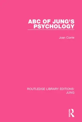 Corrie |  ABC of Jung's Psychology (RLE | Buch |  Sack Fachmedien