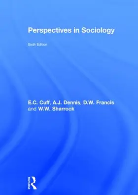 Cuff / Sharrock / Framcis |  Perspectives in Sociology | Buch |  Sack Fachmedien