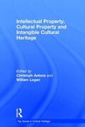 Antons / Logan |  Intellectual Property, Cultural Property and Intangible Cultural Heritage | Buch |  Sack Fachmedien