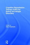 Tchanturia |  Cognitive Remediation Therapy (CRT) for Eating and Weight Disorders | Buch |  Sack Fachmedien