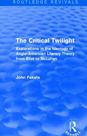 Fekete | The Critical Twilight | Buch | 978-1-138-79447-4 | www.sack.de
