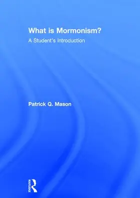 Mason |  What is Mormonism? | Buch |  Sack Fachmedien