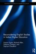 Gupta / Allen / Chattarji |  Reconsidering English Studies in Indian Higher Education | Buch |  Sack Fachmedien