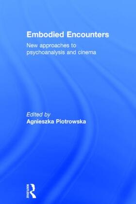 Piotrowska | Embodied Encounters | Buch | sack.de