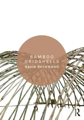 Rockwood |  Bamboo Gridshells | Buch |  Sack Fachmedien