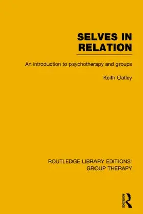 Oatley | Selves in Relation | Buch | 978-1-138-79572-3 | www.sack.de