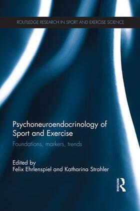 Ehrlenspiel / Strahler |  Psychoneuroendocrinology of Sport and Exercise | Buch |  Sack Fachmedien