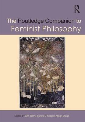 Garry / Khader / Stone | The Routledge Companion to Feminist Philosophy | Buch | 978-1-138-79592-1 | sack.de